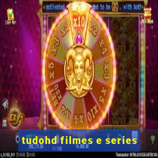 tudohd filmes e series